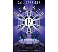 Demigod 12: Tinkered Starsong