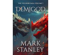 Demigod (Volume 7 of the Vellhor Saga): A Fantasy Realms Novel