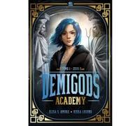 Demigods Academy - Année 1 - Zeus Elisa S. Amore (Auteur), Kiera Legend (Auteur), Brigitte Hébert (Traduction)
