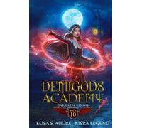 Demigods Academy - Book 10: Darkness Rising