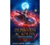 Demigods Academy - Book 10: Darkness Rising