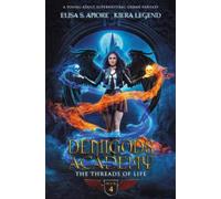 Demigods Academy - Book 4: The Threads Of Life (Season Two)