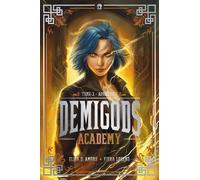 Demigods Academy - Tome 3 - Aphrodite