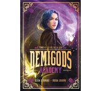 Demigods Academy - Tome 4 (Cycle 2) - Le Fil De La Vie