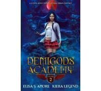Demigods Academy - Year Two: (Young Adult Supernatural Urban Fantasy)