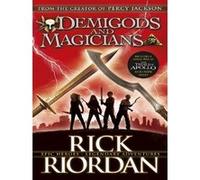 Demigods and Magicians – Trois histoires de l'univers de Percy Jackson et des Chroniques des Kane