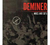 Deminer - Woes & So's