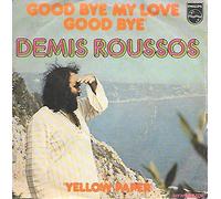 Demis Roussos - DEMIS ROUSSOS / Goodbye, My Love, Goodbye / Mara / Firmen-Loch-Hülle / PHILIPS # 6009318 / Deutsche Pressung / 7" Vinyl Single Schallplatte