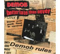 Demob - Better Late Than Never