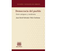 Democracia del pueblo: Entre antiguos y modernos