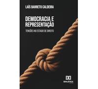 Democracia e Representação: Tensões no Estado de Direito