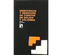 Democracia Y Rendición De Cuentas En Bolivia Y Colombia