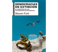 Democracias en extinción: El espectro de las autocracias electorales
