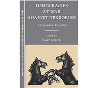 Democracies At War Against Terrorism, The Sciences Po Series in International Relations and Political Economy Samy Cohen (Auteur)