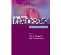 Democracy: A Reader (Paperback) Ricardo Blaug, John Schwarzmantel (Auteur)