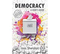DEMOCRACY: A User's Guide (Large Print Edition)