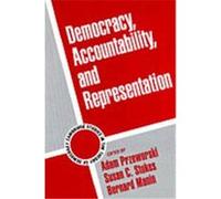 Democracy, Accountability, and Representation, Cambridge Studies in the Theory of Democracy