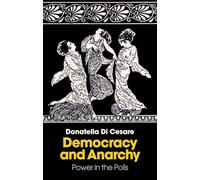 Democracy and Anarchy: Power in the Polis