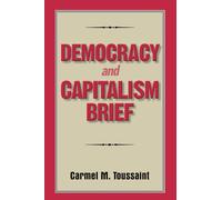 Democracy and Capitalism Brief