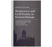 Democracy And Civil Society In Eastern Europe