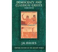 DEMOCRACY AND CLASSICAL GREECE [Second edition]