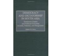 Democracy And Dictatorship In South Asia
