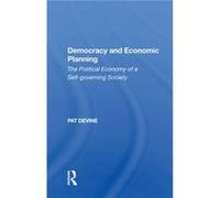 Democracy And Economic Planning - Pat Devine - Taylor amp Francis Ltd - Livre en Anglais - Paperback Pat DevinePat Devine (Auteur)