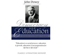 Democracy and Education: An introduction to the philosophy of education