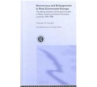 Democracy and Enlargement in Post-Communist Europe, Routledge Advances in European Politics Christian W. Haerpfer (Auteur)