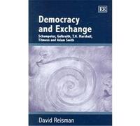 Democracy And Exchange David A. Reisman (Auteur)