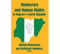 Democracy And Human Rights In Nigeria's Fourth Republic