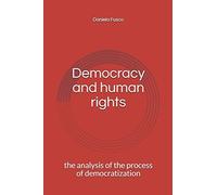 Democracy And Human Rights: The Analysis Of The Process Of Democratization