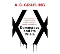 Democracy And Its Crisis
