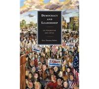 Democracy and Leadership by Eric Thomas Weber Eric Thomas Weber (Auteur)