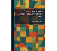 Democracy and Mission Education in Korea