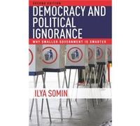 Democracy and Political Ignorance by Ilya Somin Ilya Somin, (Auteur)