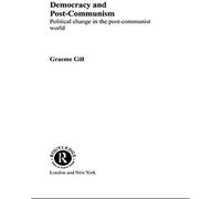 Democracy And Post-Communism