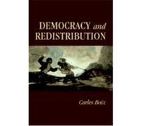 Democracy and Redistribution Boix, Carles (Auteur)