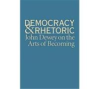 Democracy and Rhetoric, Studies in Rhetoric/Communication Nathan Crick (Auteur)