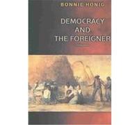 Democracy and the Foreigner Bonnie Honig (Auteur)
