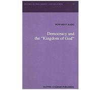 Democracy And The "Kingdom Of God