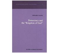 Democracy And The "Kingdom Of God