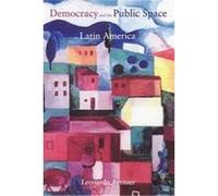 Democracy and the Public Space in Latin America Leonardo Avritzer (Auteur)
