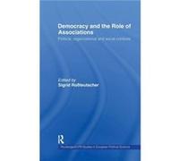 Democracy and the Role of Associations by Sigrid Rossteutscher Sigrid Rossteutscher (Auteur)