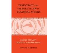 Democracy And The Rule Of Law In Classical Athens