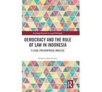 Democracy and the Rule of Law in Indonesia