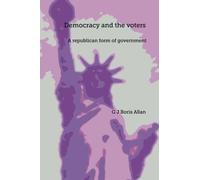 Democracy and the voters: A republican form of government