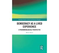 Democracy as a Lived Experience A Phenomenological Perspective - Morris Bosin - Routledge - ebook (ePub) - Livre