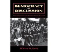 Democracy as Discussion by William M. Keith William M. Keith (Auteur)