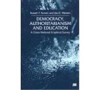 Democracy, Authoritarianism and Education Jos D. Meloen, Russell Francis Farnen (Auteur)